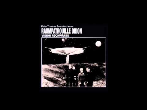 #26 - Peter Thomas Sound Orchestra- Raumpatrouille Orion (1966) FULL ALBUM