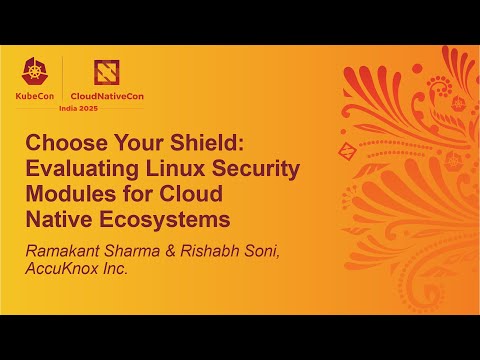 Choose Your Shield: Evaluating Linux Security Modules for Cloud Na... Ramakant Sharma & Rishabh Soni