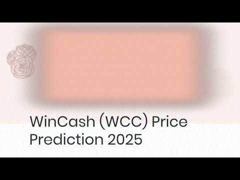 WinCash Price Prediction 2022, 2025, 2030  WCC Price Prediction