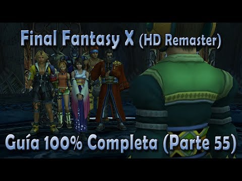 Final Fantasy X - Guía 100% - Parte 55 – Las Hermanas Magus - FFX HD Remaster