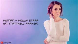Holly Starr - Human (Ft. Matthew Parker) [Lyrics]