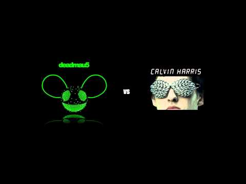 deadmau5 vs Calvin Harris (mashup/remix)