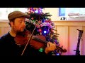 Christmas Day Ida Morning - Day 349 - 366 Days of Fiddle Tunes