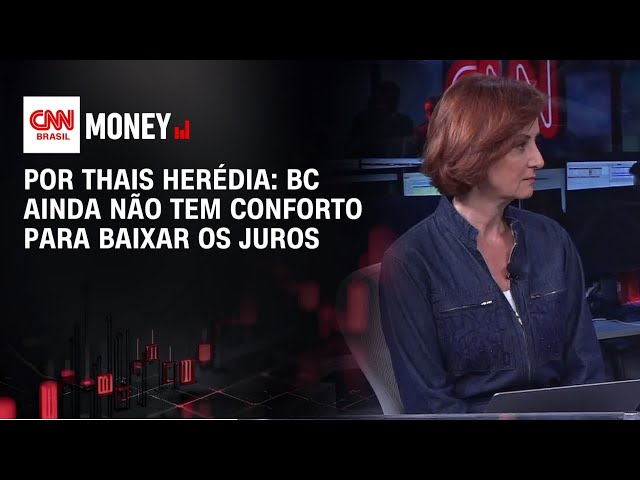 Análise: BC ainda não tem conforto para baixar os juros  | Fechamento de Mercado