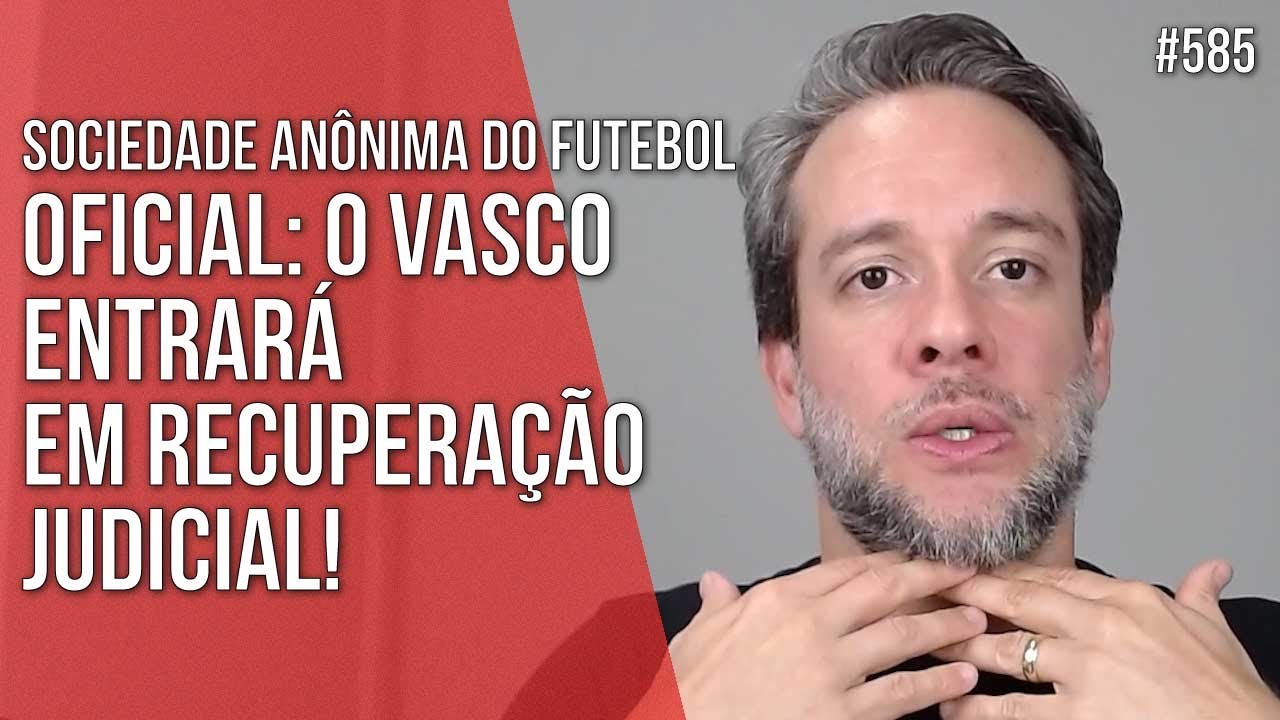 IT'S NOW OFFICIAL: VASCO WILL ENTER JUDICIAL RECOVERY! - Business Law