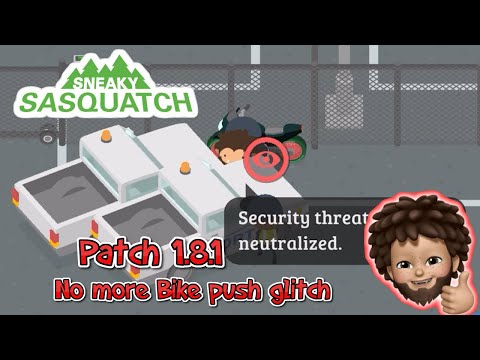 Sneaky Sasquatch - Patch 1.8.1 | No more Bike Push Glitch