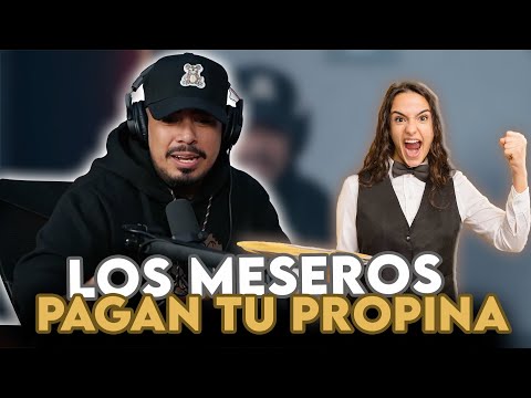 SI NO DEJAS PROPINA LOS MESEROS LA PAGAN
