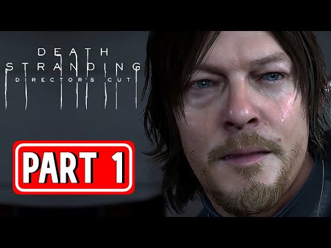 DEATH STRANDING DIRECTOR'S CUT gameplay walkthrough part 1