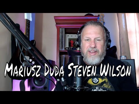 Mariusz Duda Steven Wilson - The Old Peace - First Listen/Reaction