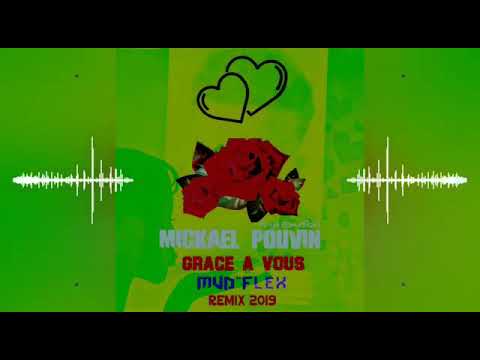 MVD"FLEX - Mickael pouvin Grace A Vous (Remix 2019)preview