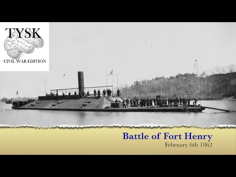 1862-04 Battle of Fort Henry (Feb 6, 1862)