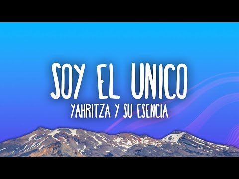 Yahritza Y Su Esencia - Soy El Unico