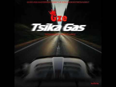 GZE -Tsika Gas Noble Styles Diss Reply