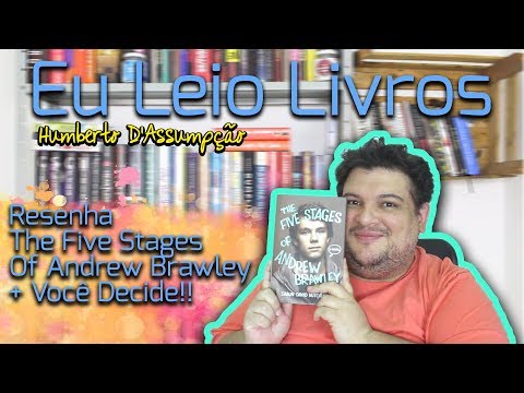 Resultado Voc Decide + Resenha #28 - The Five Stages Of Andrew Brawley - Eu Leio Livros