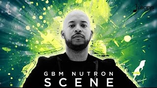 GBM Nutron - Scene 