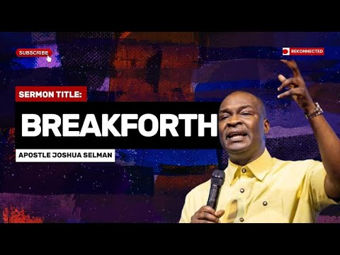 Breakforth Into Your DESTINY | Powerful Word by Apostle Joshua Selman