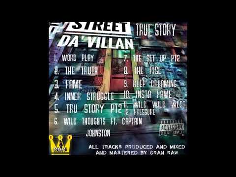 STREET DA' VILLAN "TRUE STORY" PROD BY GRAN RAW (FULL ALBUM) 👑👑👑👑👑💥💥💥💥💯💯💯💯