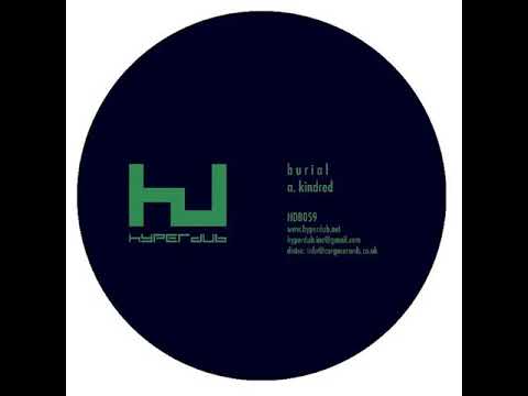 Burial-Kindred (Full EP)