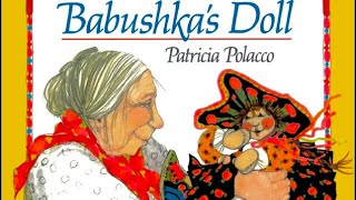 Babushka’s Doll -Read Aloud