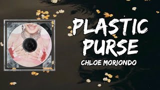 ​chloe moriondo - Plastic Purse (Lyrics)