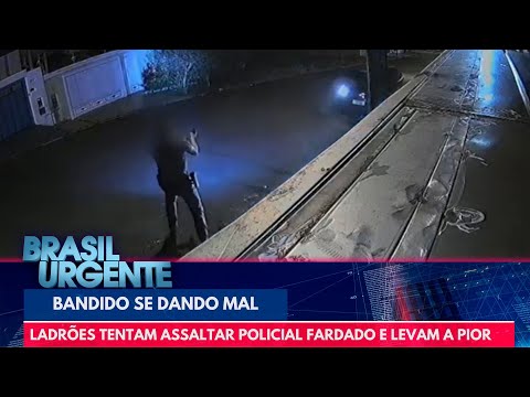 Ladrões tentam assaltar policial fardado e levam a pior | Brasil Urgente