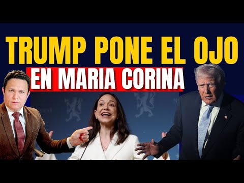AHORA TRUMP INVOLUCRA A MARIA CORINA EN LA TRANSICIÓN