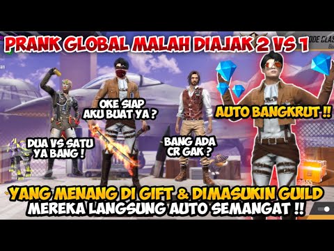 PRANK GLOBAL MALAH DIAJAKIN BOCIL DUA VS SATU YANG MENANG DI GIFT !!