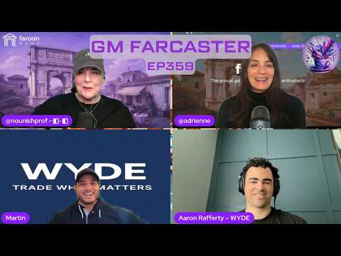 Tokenized Good with WYDE: GM Farcaster ep359