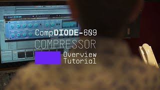 Video thumbnail for Tutorials | FX Collection 2 - Comp DIODE-609: Overview by Arturia