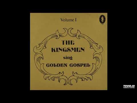 Sing Golden Gospel Volume I LP - The Kingsmen (1978) [Full Album]