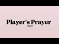 Lloyd - Player's Prayer [Lyrics]