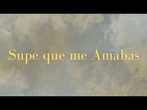 Marcela Gandara | Supe Que Me Amabas (Letra)