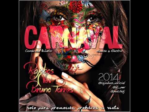 01.Carnaval 2014 (Dj Rajobos, Dj Nev & Bruno Torres)