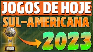 [COPA SUL-AMERICANA 2023] JOGOS de HOJE da COPA SUL-AMERICANA 2023(Jogos Sul-Americana 2023 Hoje)