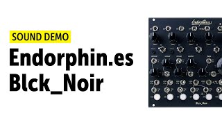 Video thumbnail for Endorphin.es Blck_Noir Sound Demo (no talking) by Bonedo Synthesizers