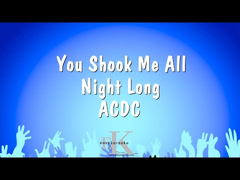 You Shook Me All Night Long - ACDC (Karaoke Version)