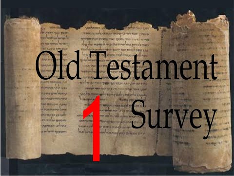 Old Testament Survey: 01 Why Study