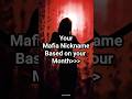 Mafia Nickname Based On Your Month Aesthetic Fashion Viralvideo Trending Bts Korean Queen