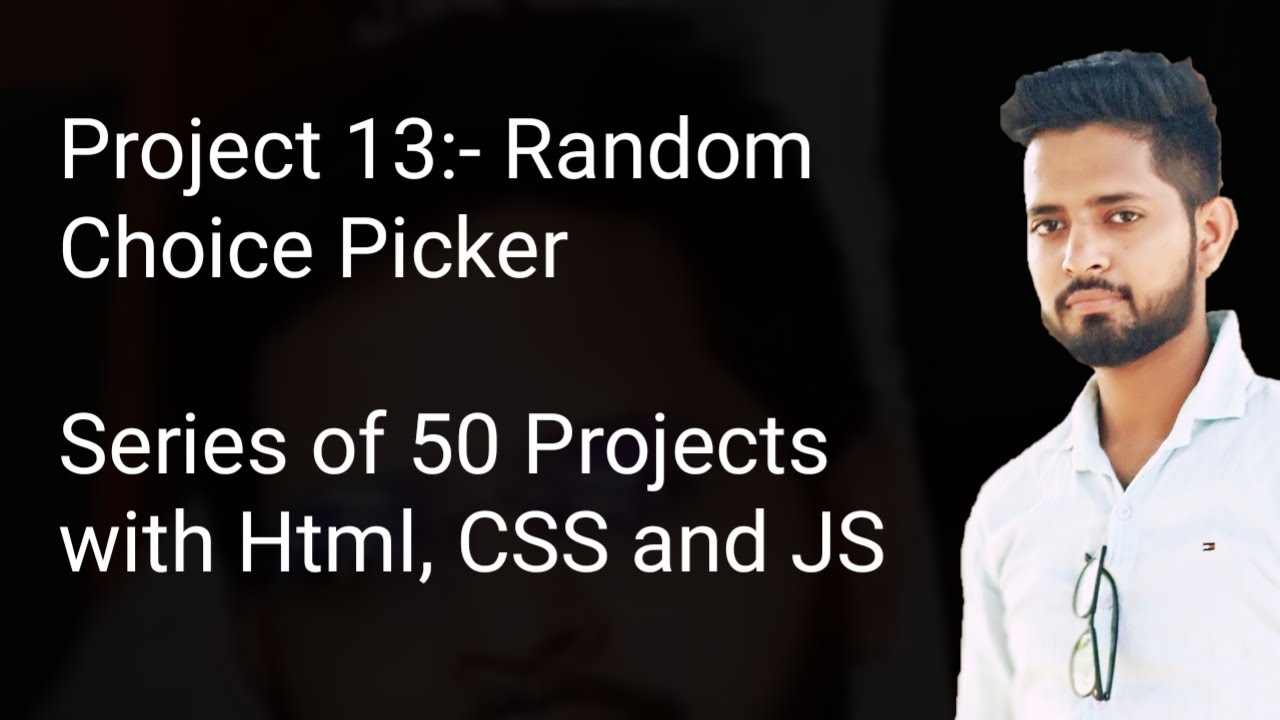 Project 13:- Random Choice Picker #50_Projects_with_html_CSS_JS