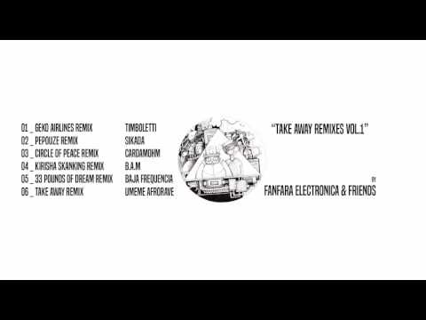 Fanfara Electronica - Take Away Remixes VOL.1 (full album)