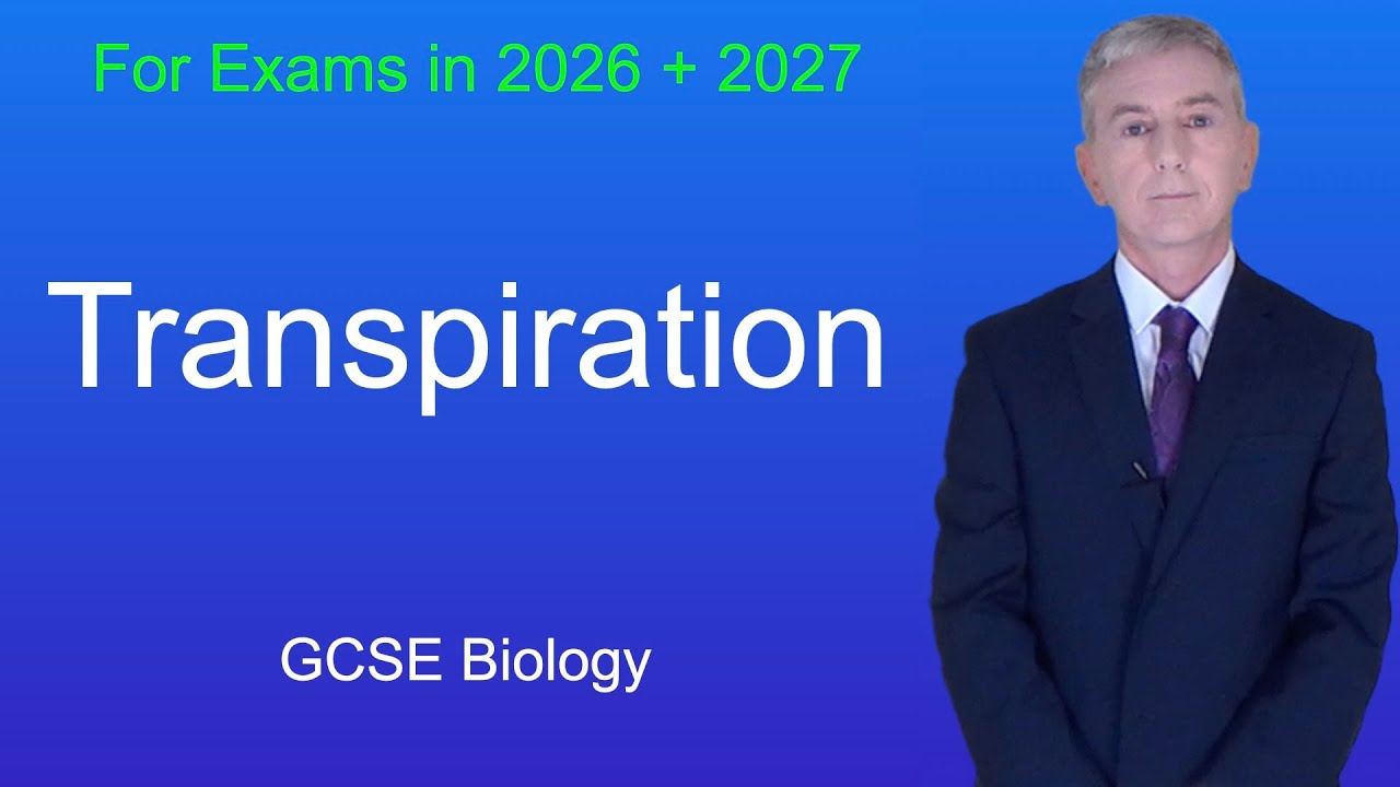 GCSE Biology Revision "Transpiration"