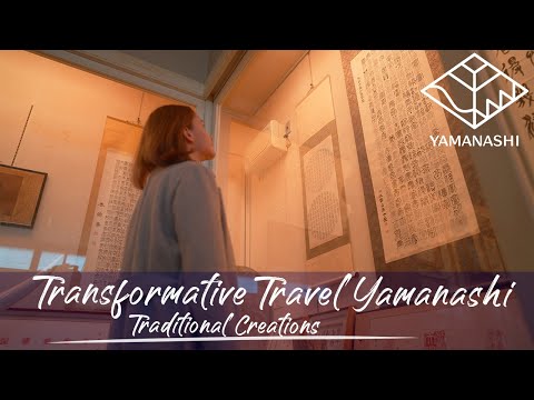 Transformative Travel Yamanashi : Traditional Creations
