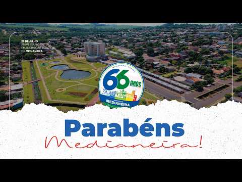 🎉 Aniversário de Medianeira | Homenagem à Cidade de Medianeira - PR 🎶