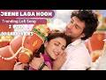 Jeene Laga Hoon Lofi Mix Ramaiya Vastavaiya Girish Kumar Shruti Atif Aslam Shreya Ghoshal