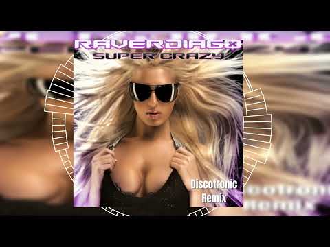 Raverdiago - Super Crazy (Discotronic Remix) // HANDS UP // DANCECLUSIVE