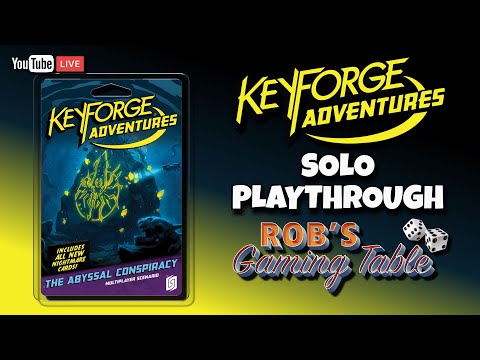 KeyForge Adventures: Abyssal Conspiracy Solo Playthrough