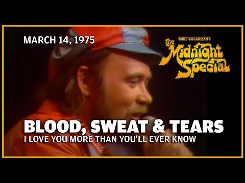 I Love You More Than You'll Ever Know - Blood, Sweat & Tears | The Midnight Special