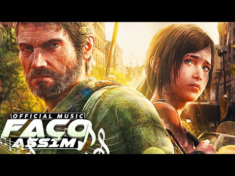 Rap do Joel e Ellie (The Last of Us) - LEMBRE-SE DESSAS NOTAS | Faço Assim