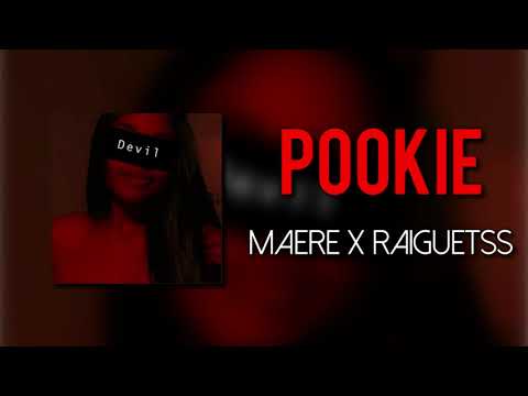 MAERE ✘ RAIGUETSS - POOKIE