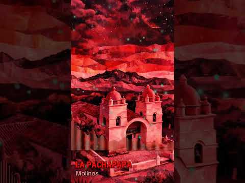 Molinos [V2] © - LA PACHAPAPA